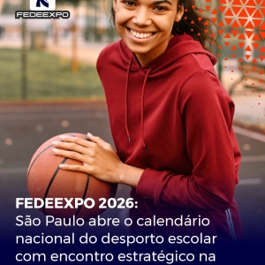 FEDEEXPO 2026: São Paulo abre o calendário nacional do desporto escolar com encontro estratégico na capital